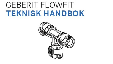 Geberit FlowFit - Teknisk handbok
