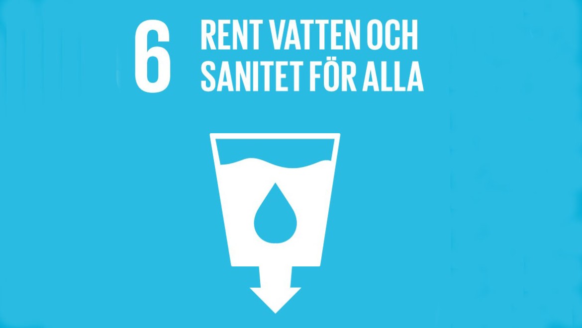 Globala målen Nr 6 "Rent vatten och sanitet för alla"