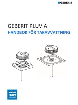 Geberit Pluvia - Handbok för takavvattning Geberit Pluvia - Handbok för takavvattning